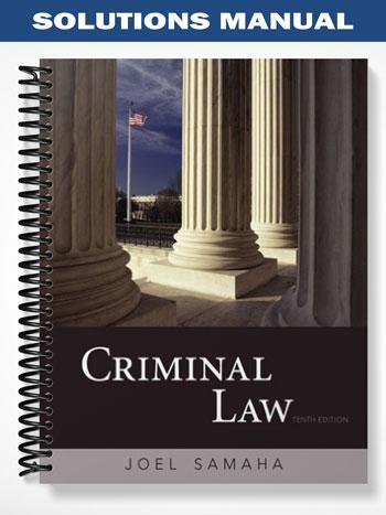 Solutions Manual for Criminal Law 10th Edition by Joel Samaha - Tutor ...
