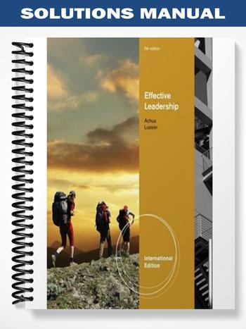 Solutions Manual for Effective Leadership International Edition 5th ...