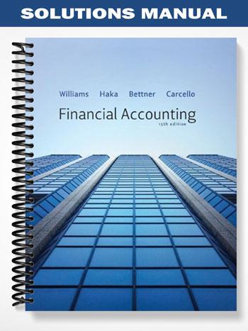 Solutions Manual for Financial Accounting 15th Edition by Williams ...