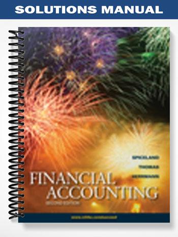 Solutions Manual for Financial Accounting 2nd Edition by Spiceland ...