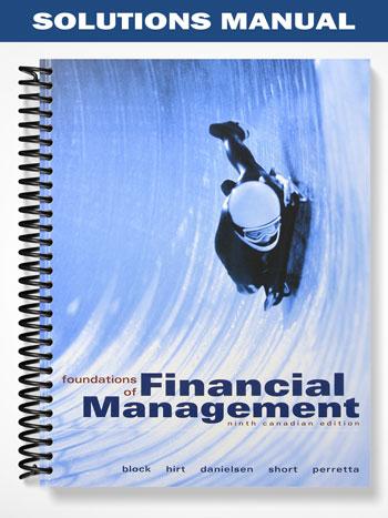 Solutions Manual for Foundations of Financial Management Canadian 9th Edition by Block