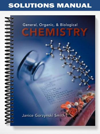 Solutions Manual for General Organic and Biological Chemistry 1st ...