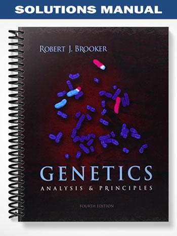 Solutions Manual for Genetics 4th Edition by Brooker - Tutor website