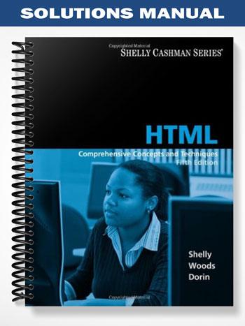 Solutions Manual for HTML Comprehensive Concepts and Techniques 5th ...