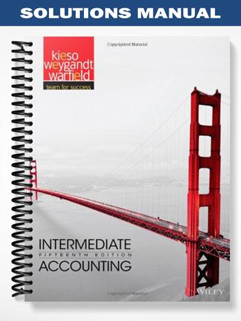 Solutions Manual For Intermediate Accounting 15th Edition By Kieso ...