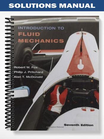 Solutions Manual for Introduction to Fluid Mechanics 7th Edition by Fox ...