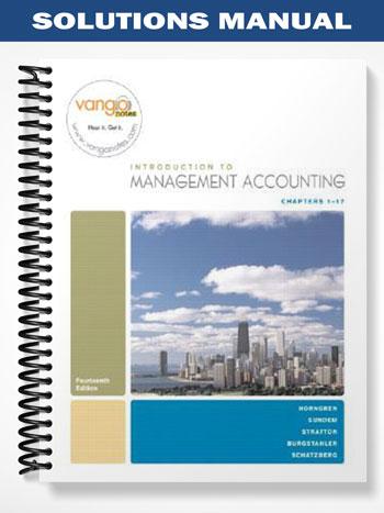 Solutions Manual for Introduction to Management Accounting 14th Edition by Horngren - Tutor website