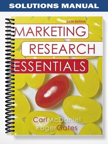 Solutions Manual for Marketing Research Essentials with SPSS 6th ...