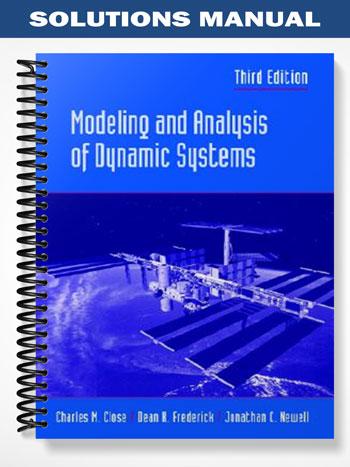 Solutions Manual for Modeling and Analysis of Dynamic Systems 3rd ...