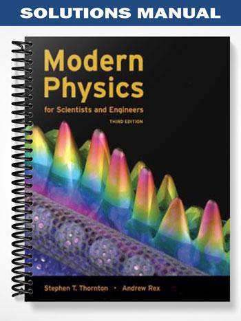 Solutions Manual for Modern Physics for Scientists and Engineers 3rd ...