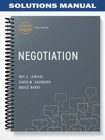 Solutions Manual For Negotiation 7th Edition By Lewicki - Tutor Website