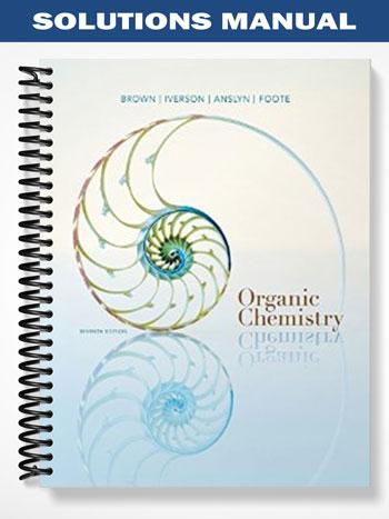Solutions Manual for Organic Chemistry 7th Edition by Brown - Tutor website