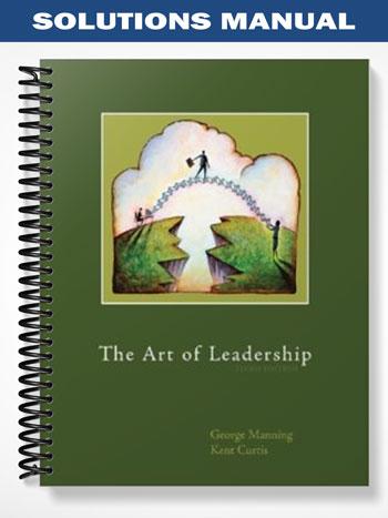 Solutions Manual for The Art of Leadership 3rd Edition by Manning ...