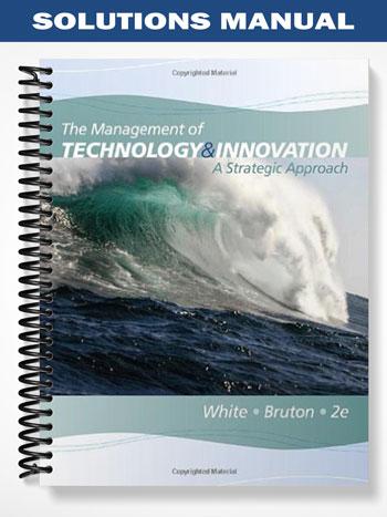 Solutions Manual for The Management of Technology and Innovation A ...