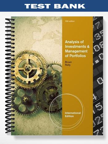 Test Bank For Analysis Of Investments And Management Of Portfolios test-bank-for-analysis-of-investments-and-management-of-portfolios