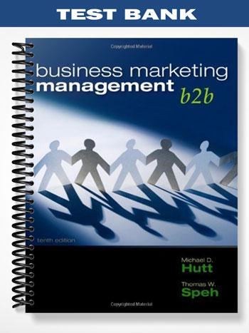 Test Bank for Business Marketing Management B2B 10th Edition by Hutt ...
