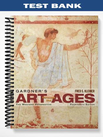 Test Bank for Gardners Art through the Ages The Western Perspective ...