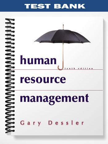 Test Bank for Human Resource Management 10th Edition by Gary Dessler ...