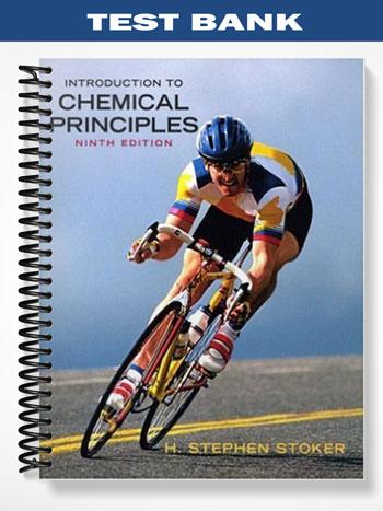 Test Bank for Introduction to Chemical Principles 9th Edition by Stoker ...