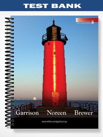 Test Bank for Managerial Accounting 13th Edition by Garrison - Tutor ...