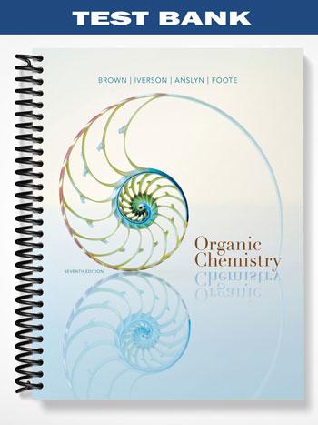 Test Bank for Organic Chemistry 7th Edition by Brown - Tutor website