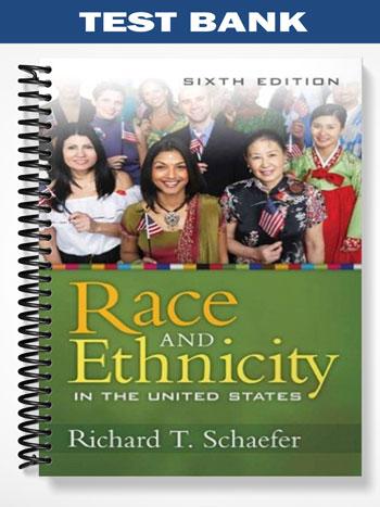 Test Bank for Race and Ethnicity in the United States 6th Edition by ...