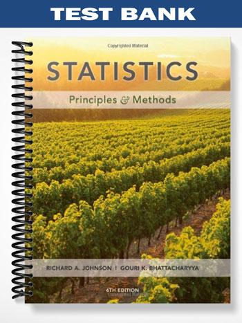 Test Bank for Statistics Principles and Methods 6th Edition by Johnson ...
