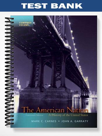 Test Bank for The American Nation A History of the United States ...