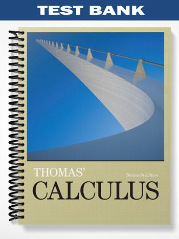 Test Bank For Thomas Calculus 13th Edition By Thomas - Tutor Website